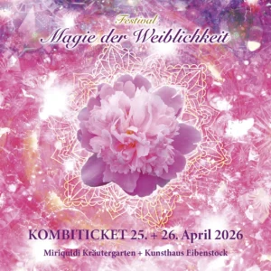 Festival-Kombiticket „Magie der Weiblichkeit“ vom 25.-26.04.2026