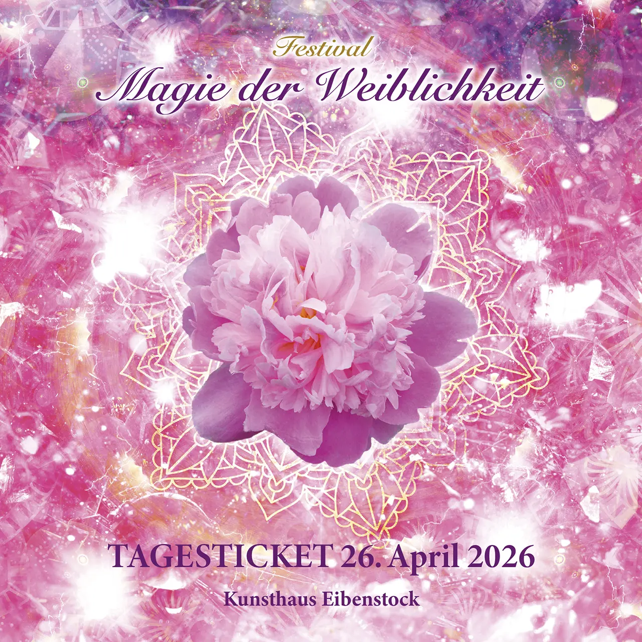Festival-Tagesticket „Magie der Weiblichkeit“ am 26.04.2026